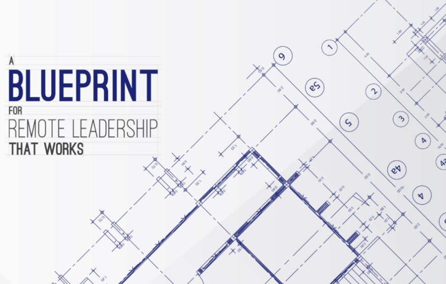 blueprint for remote leadership that works