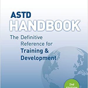 ASTD Handbook: The Definitive Reference for Training & Development 2nd Edition